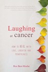 Laughing at Cancer - Ros Ben-Moshe - 9781925367843