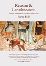 Reason & Lovelessness - Barry Hill - 9781925377262