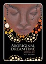 ABORIGINAL DREAMTIME ORACLE - Mel Brown - 9781925429299