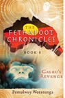 Galku's Revenge - WEEATUNGA,  Pemulwuy - 9781925447057