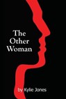 The Other Woman - JONES,  Kylie - 9781925447668