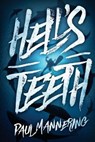 Hell's Teeth: A Deep Sea Thriller - Paul Mannering - 9781925493672