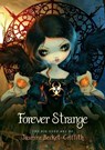 Forever Strange - Jasmine (Jasmine Becket-Griffith) Becket-Griffith - 9781925538380