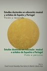 Estudios Doctorales en Educacion Musical y Artistica de Espana y Portugal - David Forrest ; Maravillas Daz-Gomez ; Alberto Cabedo-Mas - 9781925588712