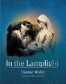 In the Lamplight - Dianne Wolfer - 9781925591224