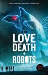 Love, Death + Robots The Official Anthology - Neal Asher ; J G Ballard - 9781925623437