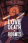 Love, Death + Robots: The Official Anthology: Volume 4 - Tim Miller -. Producer - 9781925623512