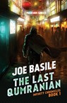 The Last Qumranian - Joe Basile - 9781925652673