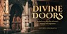 Divine Doors -  - 9781925682953