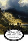 Madam How and Lady Why - Charles Kingsley - 9781925729443