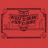 What to draw and how to draw it - E G Lutz - 9781925729573