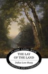 The Lay of the Land - Dallas Lore Sharp - 9781925729887