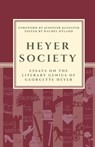 Heyer Society - Essays on the Literary Genius of Georgette Heyer - Sebastian Cat - 9781925770148