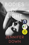 Bodies of Light - Jennifer Down - 9781925773590