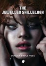 The Jewelled Shillelagh - Duncan Bruce Hose - 9781925780475