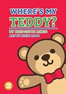 Where's My Teddy? - Bridgette Mirio - 9781925795127