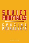 Soviet Fairytales - Grazina Pranauskas - 9781925801972