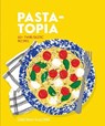 Pasta-topia - KALOPER,  Deborah - 9781925811209