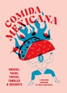 Comida Mexicana - Rosa Cienfuegos - 9781925811490