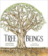 Tree Beings - Raymond Huber ; Sandra Severgnini - 9781925820539