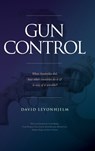 Gun Control - David Leyonhjelm - 9781925826968