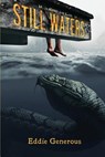 Trouble at Camp Still Waters - Eddie Generous - 9781925840919