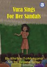 Vura Sings for Her Sandals - Shirley Tomangana - 9781925863123