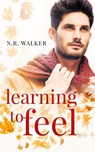 Learning to Feel - N R Walker - 9781925886207