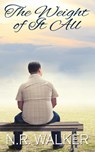 The Weight Of It All - N R Walker - 9781925886443