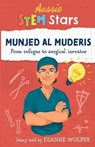 Aussie STEM Stars: Munjed Al Muderis - WOLFER,  Dianne - 9781925893373