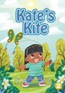 Kate's Kite - Jocelyn Hawes - 9781925901108