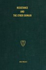Resistance and the Cyber Domain - Aris Project - 9781925907445