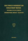 Case Studies in Insurgency and Revolutionary Warfare - Aris Project - 9781925907513