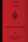 Top Secret KGB Training Manual Communication With Agents - First Main Directorate Kgb - 9781925907544