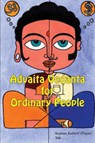 Advaita Vedanta For Ordinary People - Stephan Kahler - 9781925908046