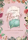 A Year of Flowers - Cheralyn Darcey - 9781925924695