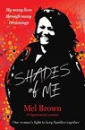 Shades of Me: My Many Lives Through Many Dreamings - Mel Brown - 9781925946529