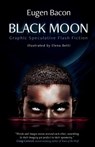 Black Moon - BACON,  Eugen - 9781925956658