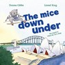 The Mice Down Under - GIBBS,  Donna - 9781925959345