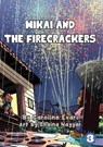 Mikai And The Firecrackers - EVARI,  Caroline - 9781925960402
