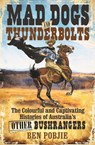 Mad Dogs and Thunderbolts - Ben Pobjie - 9781925972344