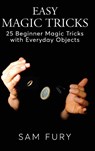 Easy Magic Tricks - Sam Fury - 9781925979879