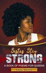 Sistas Stay Strong - Eric Reese - 9781925988369