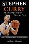 Stephen Curry - Anthony Johnson - 9781925989137