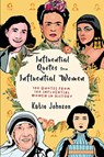 Inspiring Quotes From Inspiring Women - Katie Johnson - 9781925992441