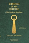 Wisdom of the Druids: The Book of Nabelkos - Jean-Louis De Biasi - 9781926451305