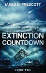Extinction Countdown - James D. Prescott - 9781926456287