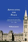 Advocating for Peace - William Janzen - 9781926599663