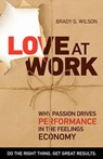 Love at Work - WILSON,  Brady G. - 9781926645162