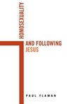 Homosexuality and Following Jesus - FLAMAN,  Paul - 9781926645780